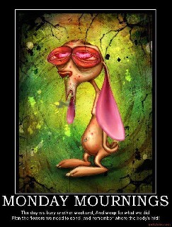 Monday Mournings
