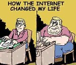 How the Internet Changed My Life