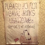 Plese do not Leave Drink