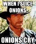 Onions Cry For Me